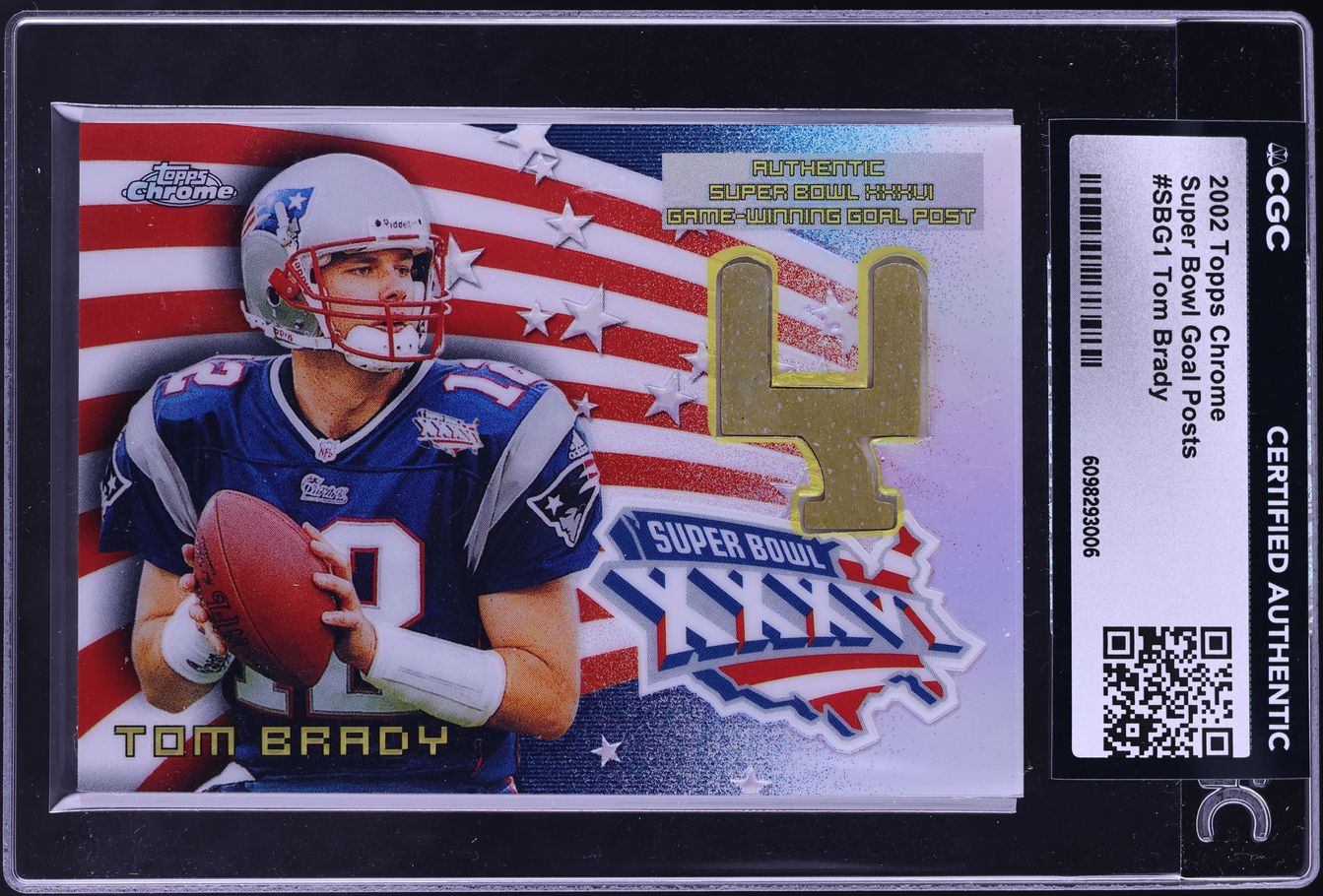 Super Bowl XXXVI Goal Posts Refractor Tom Brady
